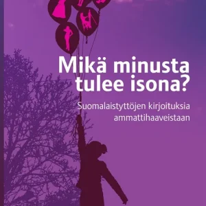 Mikä minusta tulee isona? (e-bok) av Plan Suomi Säätiö