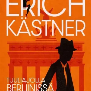 Tuuliajolla Berliinissä (e-bok) av Erich Kästner