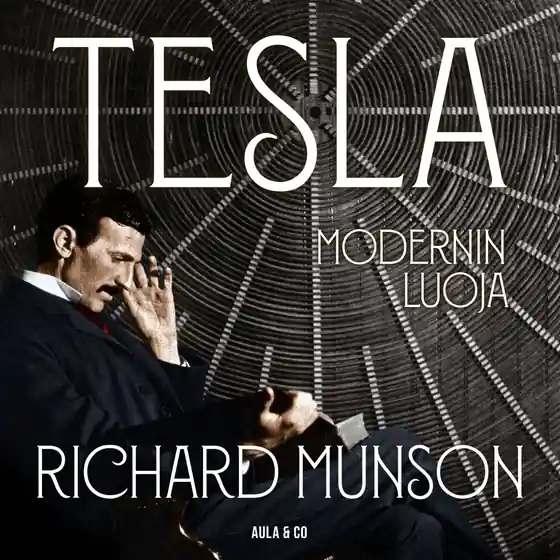 Tesla – Modernin luoja (ljudbok) av Richard Munson
