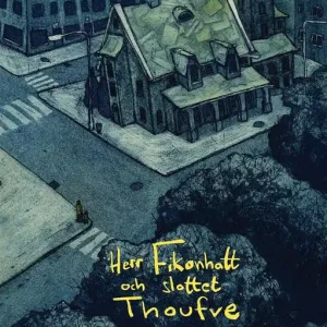 Herr Fikonhatt och slottet Thoufve (e-bok) av Annelis Johansson
