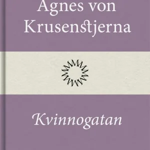Kvinnogatan (e-bok) av Agnes von Krusenstjerna