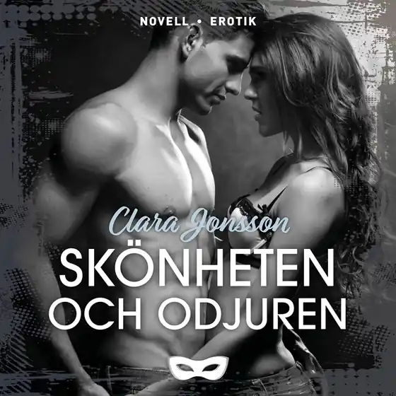 Skönheten och odjuren (ljudbok) av Clara Jonsson