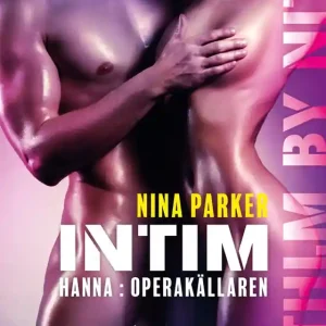 Intim - Hanna : Operakällaren S1E8 (e-bok) av Nina Parker - Begagnad bok