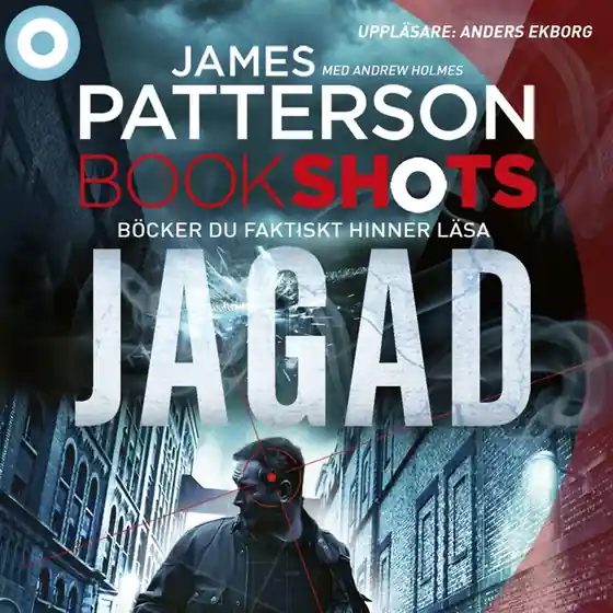 Bookshots: Jagad (ljudbok) av James Patterson