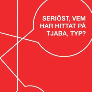 Seriöst, vem har hittat på tjaba, typ? (e-bok) av Ulf Becker