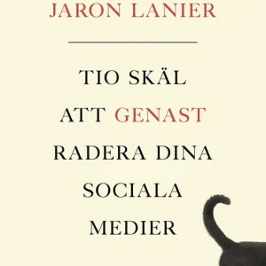 Tio skäl att genast radera dina sociala medier (e-bok) av Jaron Lanier