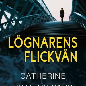 Lögnarens flickvän (e-bok) av Catherine Ryan Howard