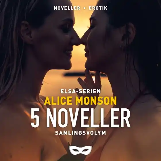 Elsa-serien 5 noveller Samlingsvolym (ljudbok) av Alice Monson