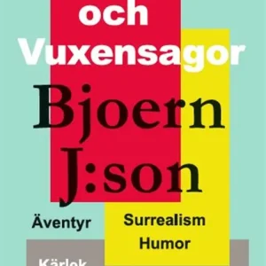 Noveller och vuxensagor (e-bok) av Bjoern J:son