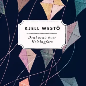 Drakarna över Helsingfors (e-bok) av Kjell Westö - Begagnad bok