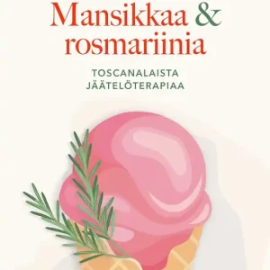 Mansikkaa & rosmariinia (e-bok) av Katariina Ponteva