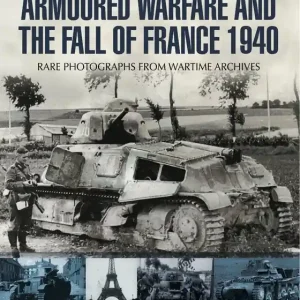 Armoured Warfare and the Fall of France (e-bok) av Anthony Tucker-Jones