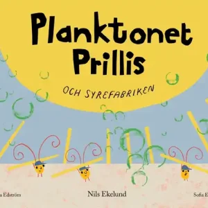 Planktonet Prillis och syrefabriken (e-bok) av Nils Ekelund