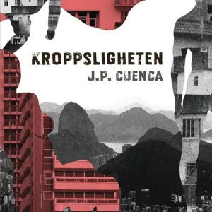 Kroppsligheten (e-bok) av J.P. Cuenca
