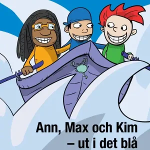Ann, Max och Kim – ut i det blå. DigiLäs Lätt A (e-bok) av Esma Suleyman