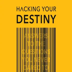 Hacking your destiny (ljudbok) av Karl Lillrud