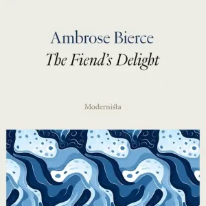 The Fiend's Delight (e-bok) av Ambrose Bierce
