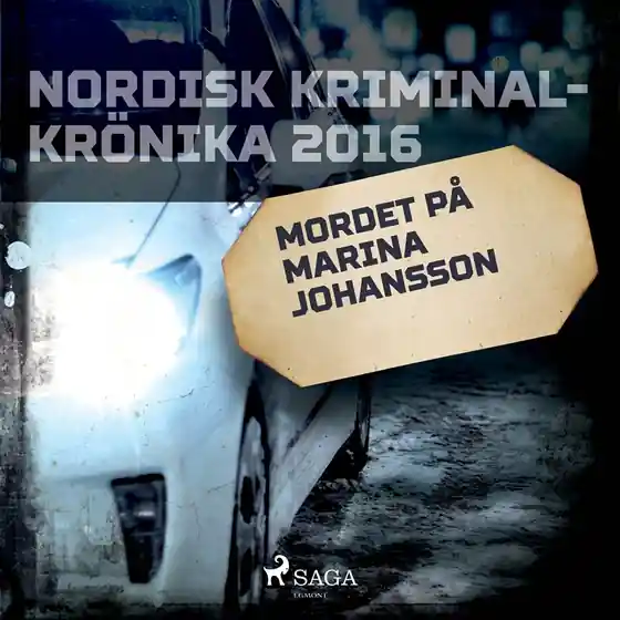 Mordet på Marina Johansson (ljudbok) av Diverse