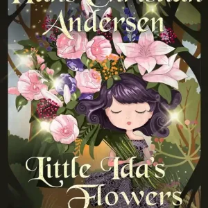 Little Ida's Flowers (e-bok) av Hans Christian Andersen