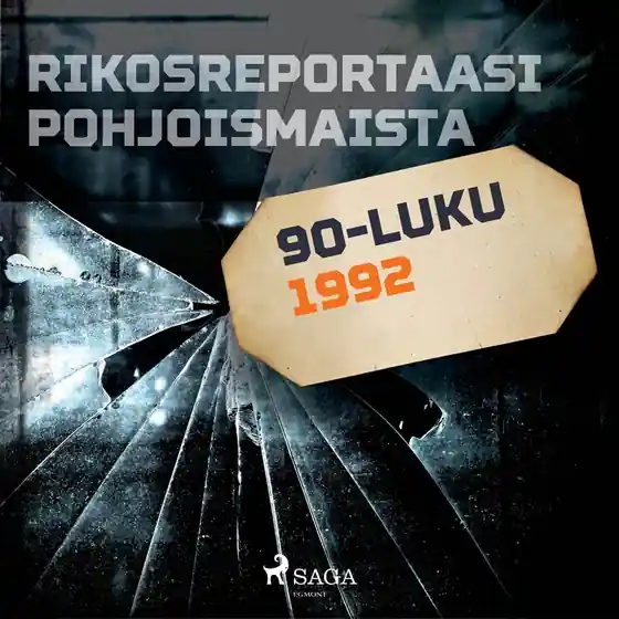 Rikosreportaasi Pohjoismaista 1992 (ljudbok) av Eri tekijöitä