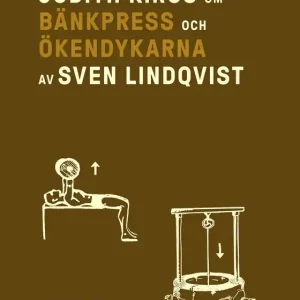 Om Bänkpress/Ökendykarna av Sven Lindqvist (e-bok) av Judith Kiros