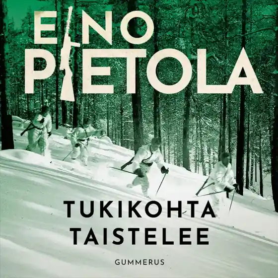 Tukikohta taistelee (ljudbok) av Eino Pietola
