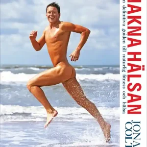 Den nakna hälsan : den definitiva guiden till naturlig fitness (PDF) (e-bok) av Jonas Colting
