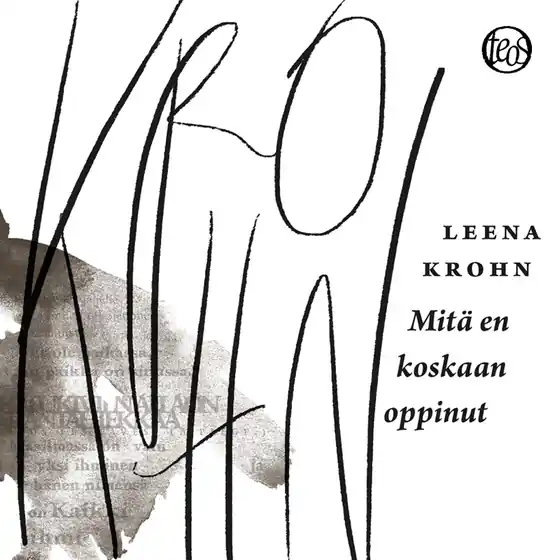 Mitä en koskaan oppinut (ljudbok) av Leena Krohn