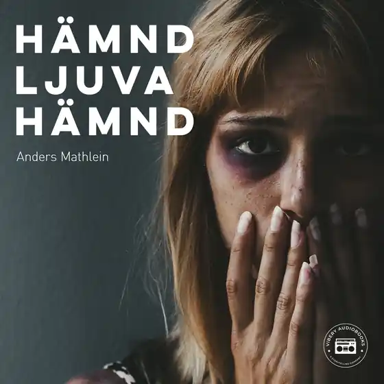 Hämnd ljuva hämnd (ljudbok) av Anders Mathlein