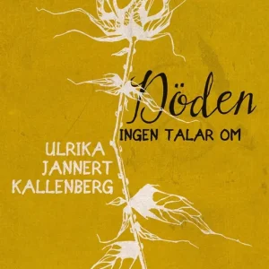 Döden ingen talar om (e-bok) av Ulrika Jannert Kallenberg