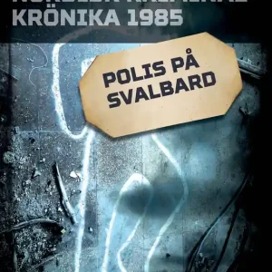 Polis på Svalbard (e-bok) av Diverse