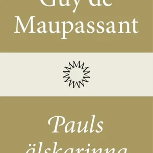 Pauls älskarinna (e-bok) av Guy de Maupassant risnedsättning