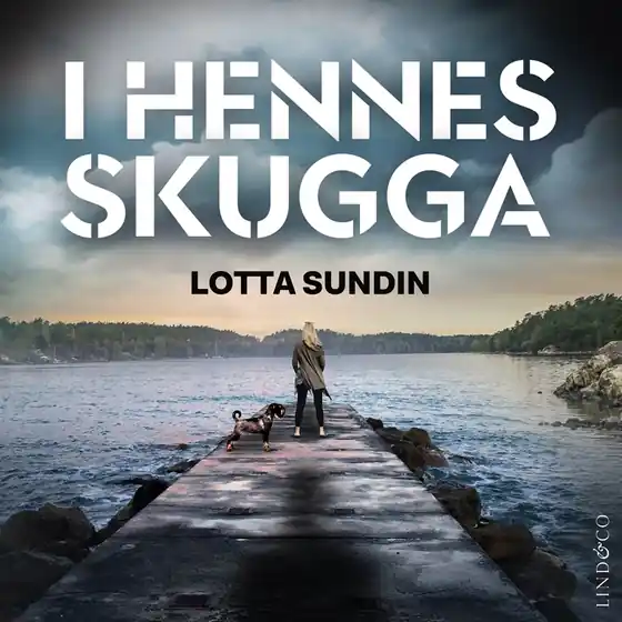 I hennes skugga (ljudbok) av Lotta Sundin