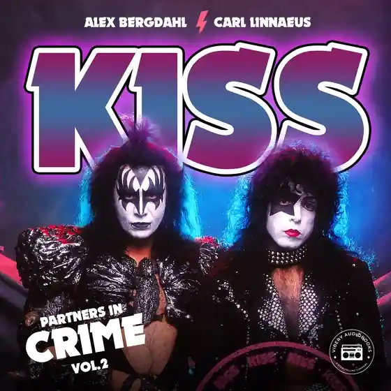 Kiss: Jakten på sanningen - Partners in Crime (del 2) (ljudbok) av Carl Linnaeus