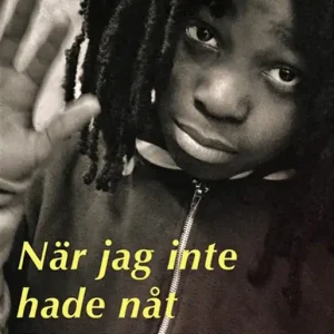 När jag inte hade nåt (e-bok) av Ison Glasgow