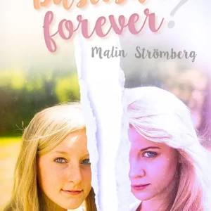 Bästisar forever? (e-bok) av Malin Strömberg