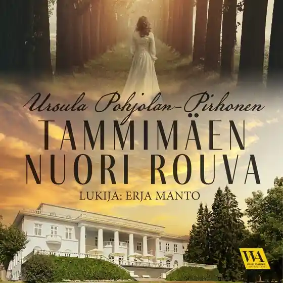 Tammimäen nuori rouva (ljudbok) av Ursula Pohjolan-Pirhonen