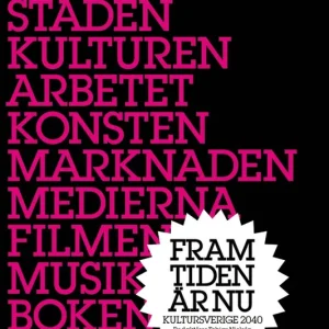 Framtiden är nu - Kultursverige år 2040 (e-bok) av Tobias Nielsén (red.)