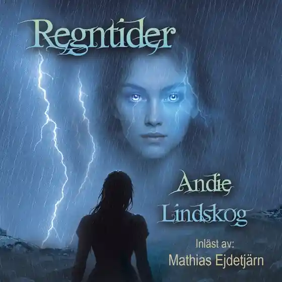 Regntider (ljudbok) av Andie Lindskog