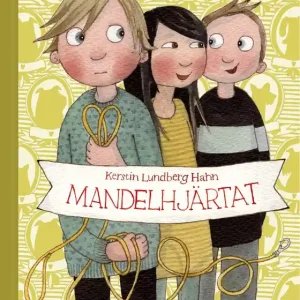 Mandelhjärtat (e-bok) av Kerstin Lundberg Hahn
