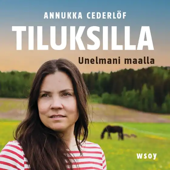Tiluksilla. Unelmani maalla (ljudbok) av Annukka Cederlöf