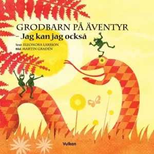 Grodbarn på äventyr – Jag kan jag också (e-bok) av Eleonora Larsson