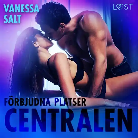 Förbjudna platser: Centralen (ljudbok) av Vanessa Salt