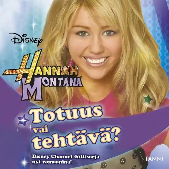Hannah Montana. Totuus vai tehtävä? (ljudbok) av Disney