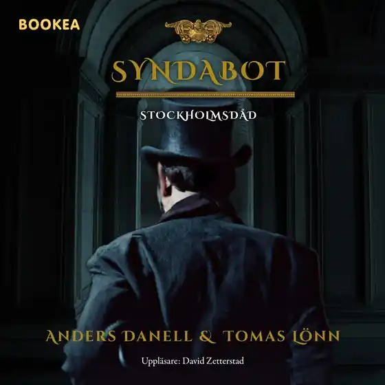 Syndabot : Stockholmsdåd - en pusseldeckare anno 1894 (ljudbok) av Tomas Lönn