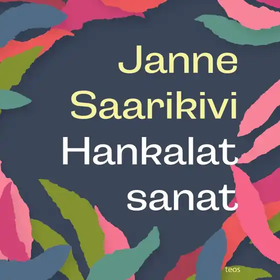 Hankalat sanat (ljudbok) av Janne Saarikivi