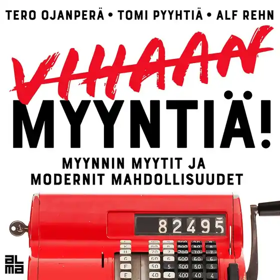 Vihaan myyntiä! (ljudbok) av Alf Rehn - Begagnad bok