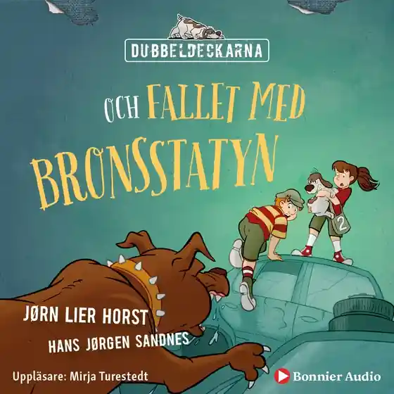 Dubbeldeckarna och fallet med bronsstatyn (ljudbok) av Jørn Lier Horst