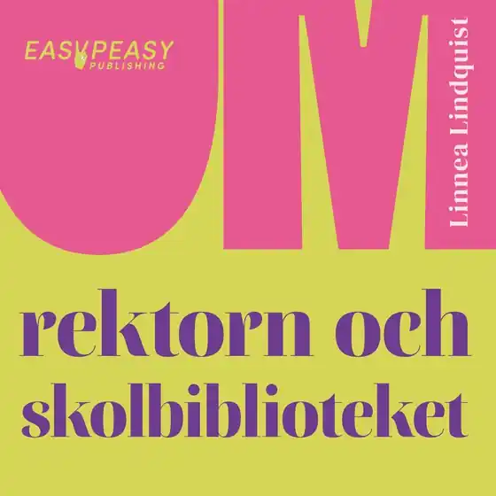 Om rektorn och skolbiblioteket (ljudbok) av Linnea Lindquist