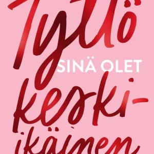 Tyttö sinä olet keski-ikäinen (e-bok) av Saara Henriksson